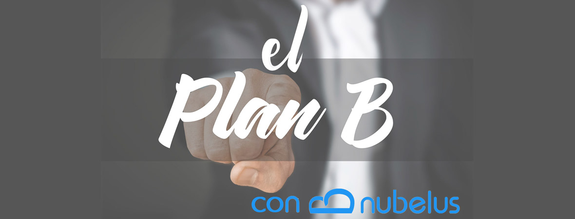 Un plan B puede salvar la vida de una empresa